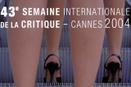 Cannes 2004 : Palmar&egrave;s de la 43e Semaine Internationale de la Critique