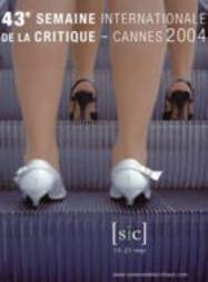 Cannes - Semana de la Crítica - 2004 Cannes - Semana de la Crítica - 2004