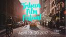 Festival de Cine Tribeca (Nueva York) - 2017 Festival de Cine Tribeca (Nueva York) - 2017