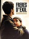 Fr&egrave;res d'exil