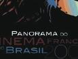 Le 1er Panorama du cinema fran&ccedil;ais au Br&eacute;sil