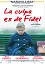 Faute &agrave; Fidel (La) - Poster - Argentine