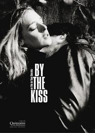By the Kiss By the Kiss