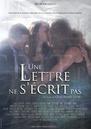 Une lettre ne s'écrit pas Une lettre ne s'écrit pas