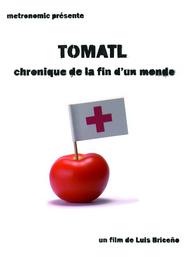 Tomatl, chronique de la fin d'un monde
