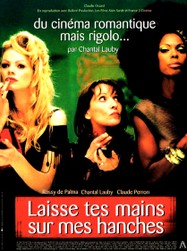 Laisse tes mains sur mes hanches Laisse tes mains sur mes hanches