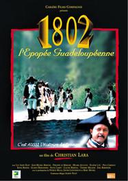 1802, l'épopée guadeloupéenne 1802, l'épopée guadeloupéenne