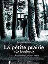 Petite Prairie aux bouleaux (La) Petite Prairie aux bouleaux (La)