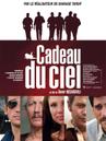 Cadeau du ciel (Le)
