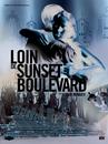 Loin de Sunset Boulevard