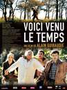 Voici venu le temps / 仮題：いまこそその時