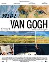 Moi, Van Gogh