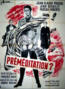 Pr&eacute;m&eacute;ditation ?
