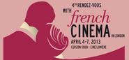 4th Rendez-vous with French Cinema in London 4th Rendez-vous with French Cinema in London