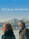 Paris la blanche Paris la blanche