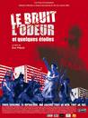 Le Bruit, l'odeur et quelques &eacute;toiles