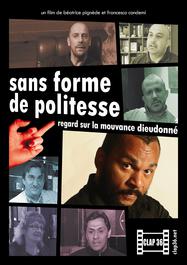  Sans forme de politesse : regard sur la mouvance Dieudonn&eacute;