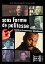  Sans forme de politesse : regard sur la mouvance Dieudonn&eacute;