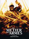 M&eacute;tier des armes (Le)  (Il Mestiere delle armi)
