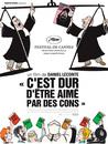 C'est dur d'être aimé par des cons C'est dur d'être aimé par des cons