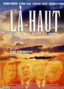 L&agrave;-haut, un roi au-dessus des nuages