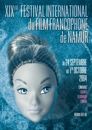Festival international du film francophone de Namur  - 2004
