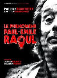 Le Phénomène Paul-Émile Raoul