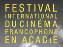 Festival international du cinéma francophone en Acadie de Moncton (Ficfa) - 2017 Festival international du cinéma francophone en Acadie de Moncton (Ficfa) - 2017
