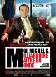 Moi Michel G. milliardaire maître du monde Moi Michel G. milliardaire maître du monde