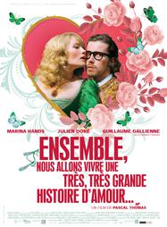 Ensemble nous allons vivre une très très grande histoire d'amour Ensemble nous allons vivre une très très grande histoire d'amour