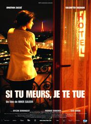 Si tu meurs, je te tue !