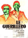 Le Guerillero et celui qui n'y croyait pas