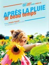 Après la pluie, le beau temps Après la pluie, le beau temps