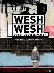 Wesh, Wesh qu'est-ce qui se passe ?