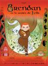 Brendan and the Secret of Kells - Poster - France - © Les Armateurs Brendan and the Secret of Kells - Poster - France - © Les Armateurs