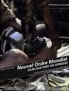 Nouvel ordre mondial : quelque part en Afrique