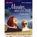 Mari&eacute;es mais pas trop
