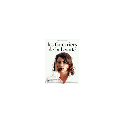 Les Guerriers de la beauté Les Guerriers de la beauté