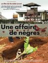 Une affaire de nègres Une affaire de nègres