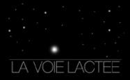 La Voie Lact&eacute;e