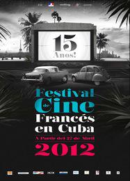 Festival du Film Fran&ccedil;ais de Cuba - 2008