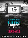 Festival du Film Fran&ccedil;ais de Cuba - 2012