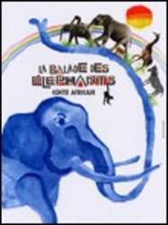 La Balade des &eacute;l&eacute;phants