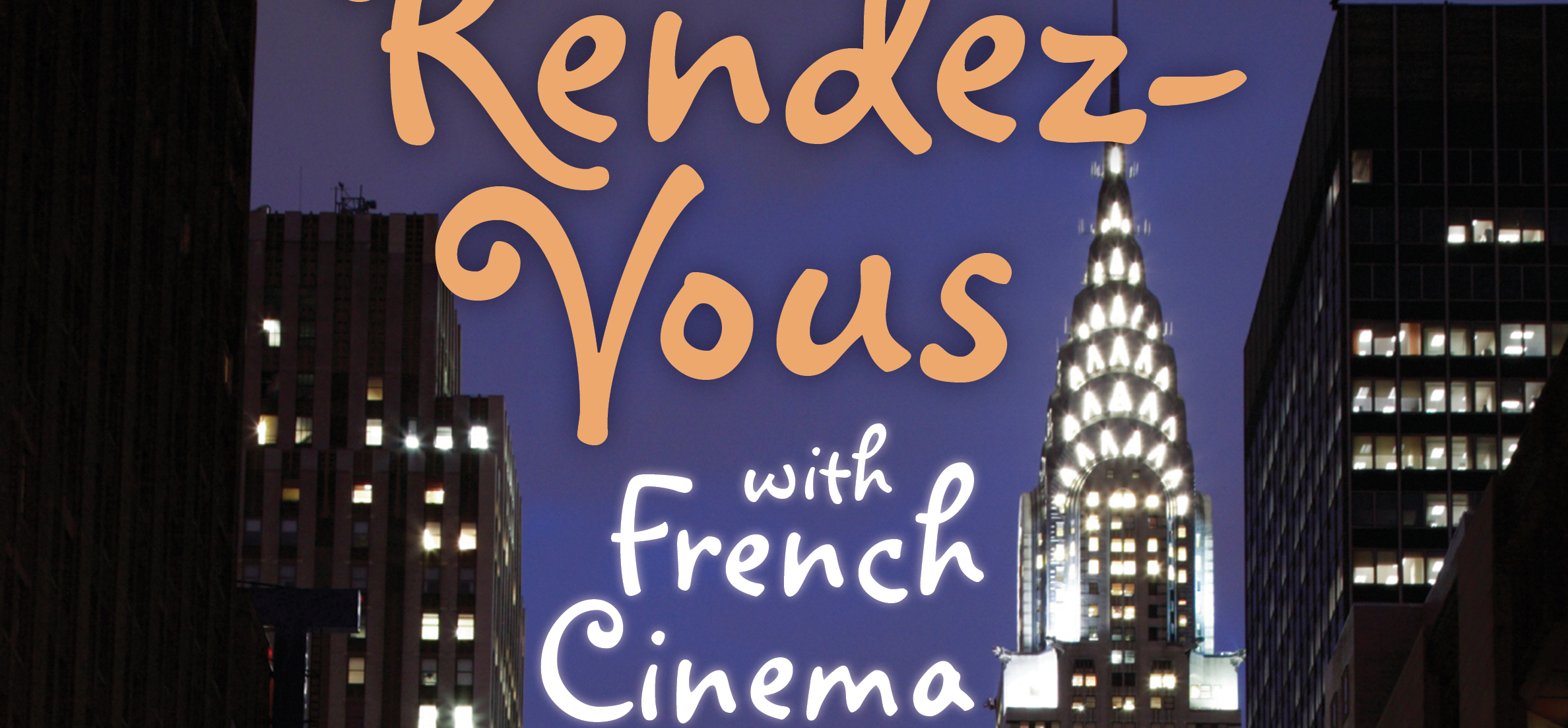 18th Rendez-vous with French Cinema in New York 18th Rendez-vous with French Cinema in New York