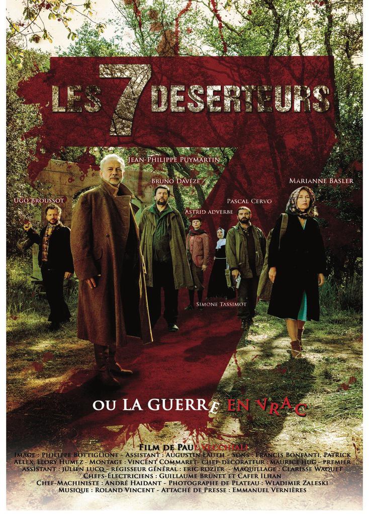 Les 7 Déserteurs ou La Guerre en vrac Les 7 Déserteurs ou La Guerre en vrac