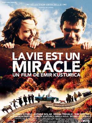La Vie est un miracle La Vie est un miracle
