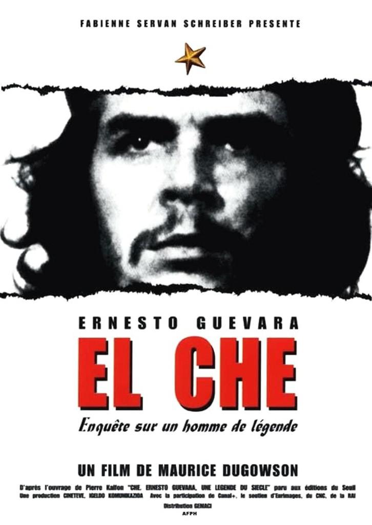 El Che, enqu&ecirc;te sur un homme de l&eacute;gende