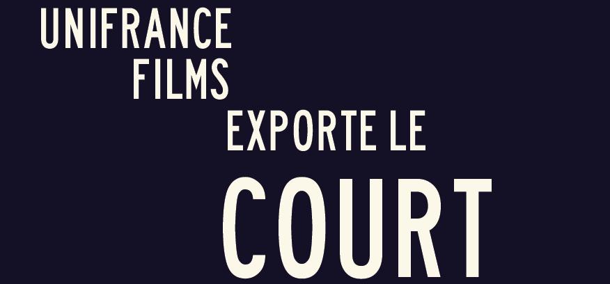 Brochure de présentation 2013 : Le court métrage à Unifrance Brochure de présentation 2013 : Le court métrage à Unifrance