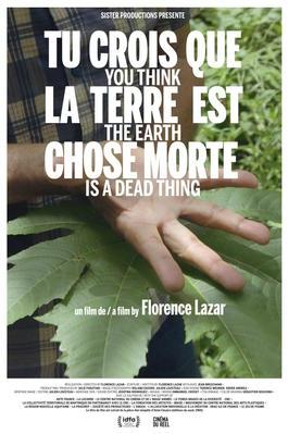 Tu crois que la Terre est chose morte Tu crois que la Terre est chose morte