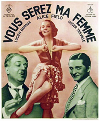 Vous serez ma femme ! Vous serez ma femme !